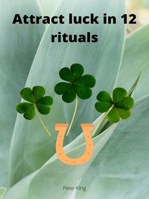 cover image of Attract luck in 12 rituals
